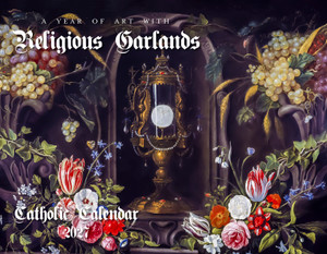Catholic Liturgical Calendar 2027: Religious Garlands