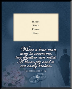 Ecclesiastes 4:12 Wedding Vertical Picture Frame (Insert Your Photo) Ecclesiastes 4:12 Wedding Vertical Picture Frame (Insert Your Photo)
