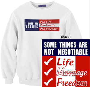 I Vote my Values Sweatshirt I Vote my Values Sweatshirt