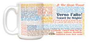 Saint Pier Giorgio Frassati Quote Mug Saint Pier Giorgio Frassati Quote Mug