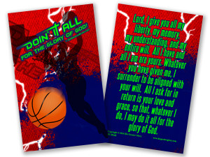 "Doing It All" Basketball Prayer Card "Doing It All" Basketball Prayer Card