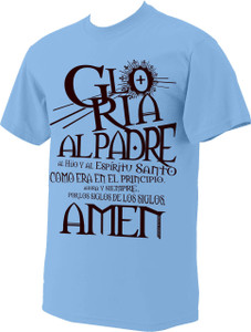 Gloria al Padre T-Shirt
