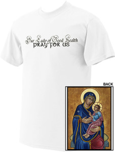 Our Lady of Good Health Value T-Shirt Our Lady of Good Health Value T-Shirt