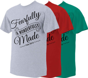 Fearfully and Wonderfully Made T-shirt Fearfully and Wonderfully Made T-shirt