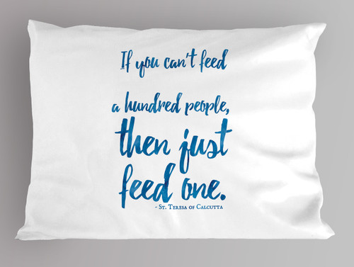 Mother Teresa quote pillowcase