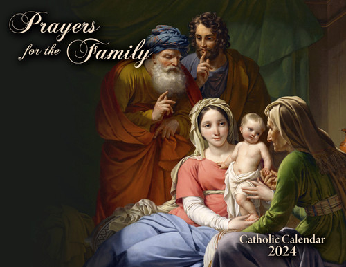 Catholic Liturgical Calendar 2024: Prayers for the Family