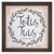 "Totus Tuus" Rustic Framed Quote "Totus Tuus" Rustic Framed Quote