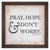 "Pray, Hope, & Don't Worry" Rustic Framed Quote