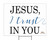 Jesus, I Trust in You Yard Sign Jesus, I Trust in You Yard Sign