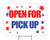 Open For Pick Up Yard Sign