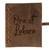 "Ora et Labora" Rustic Leather Journal