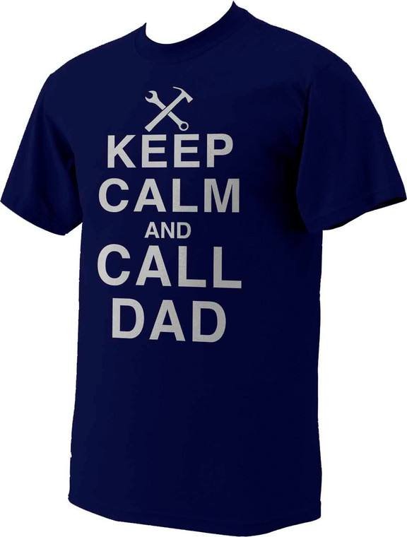 Keep Calm and Call Dad T-Shirt