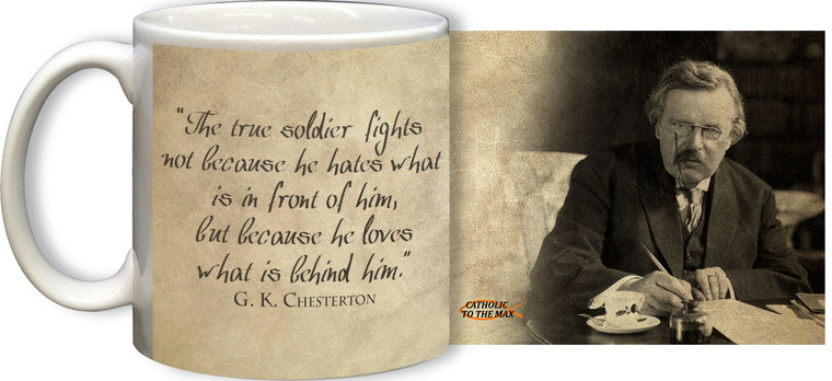 G.K. Chesterton True Soldier Quote Mug