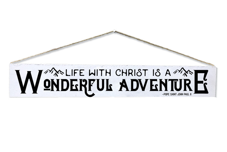 "Wonderful Adventure" Pope Saint John Paul II Quote Plaque