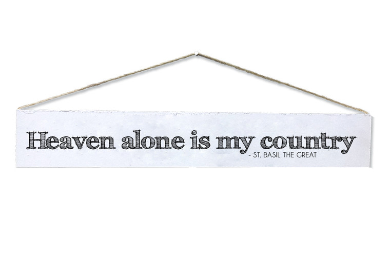 "Heaven Alone" St. Basil the Great Quote Plaque