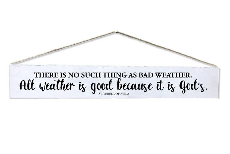 "Bad Weather" St. Teresa of Avila Quote Plaque