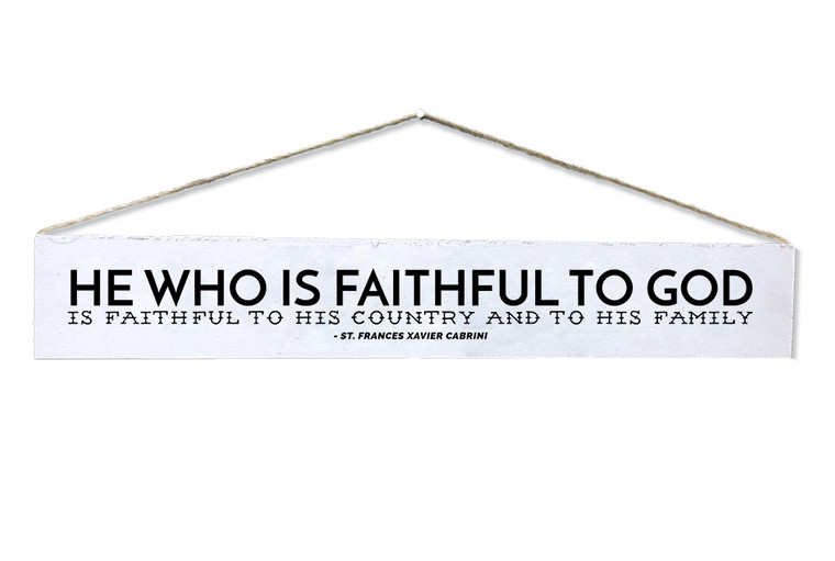 "Faithful to God" St. Frances Xavier Cabrini Quote Plaque