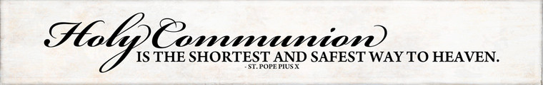 "Holy Communion" St. Pope Pius X Quote Plaque