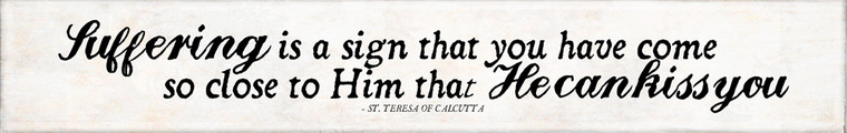 "Suffering" St. Teresa of Calcutta Quote Plaque