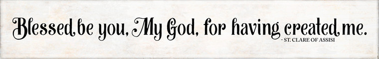 "Blessed Be You" St. Clare of Assisi Quote Plaque