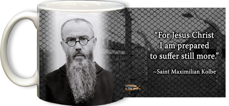 St. Maximilian Kolbe with Quote Mug
