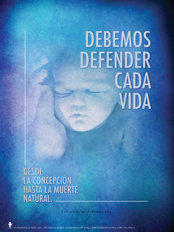 Spanish We Must Defend Every Life Poster Spanish We Must Defend Every Life Poster