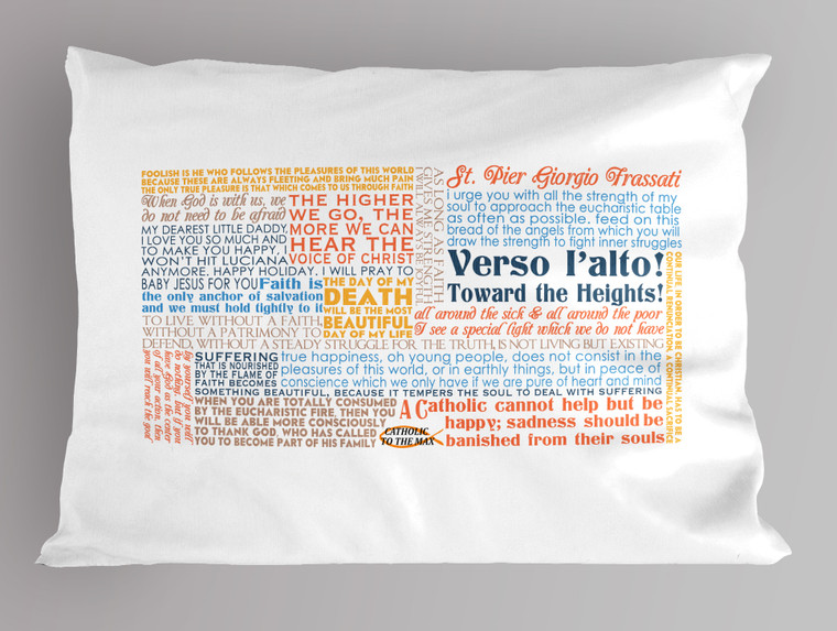 Saint Pier Giorgio Quote Pillowcase