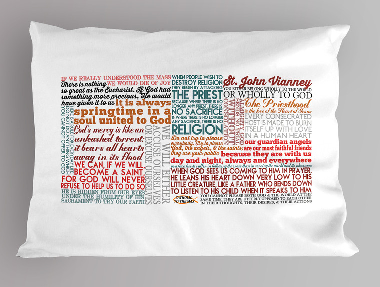 Saint John Vianney Quote Pillowcase Saint John Vianney Quote Pillowcase