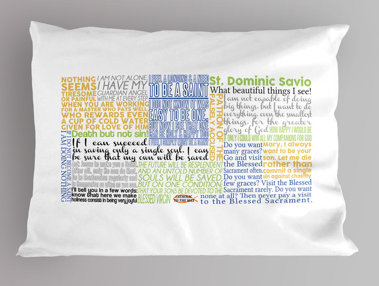 Saint Dominic Savio Quote Pillowcase
