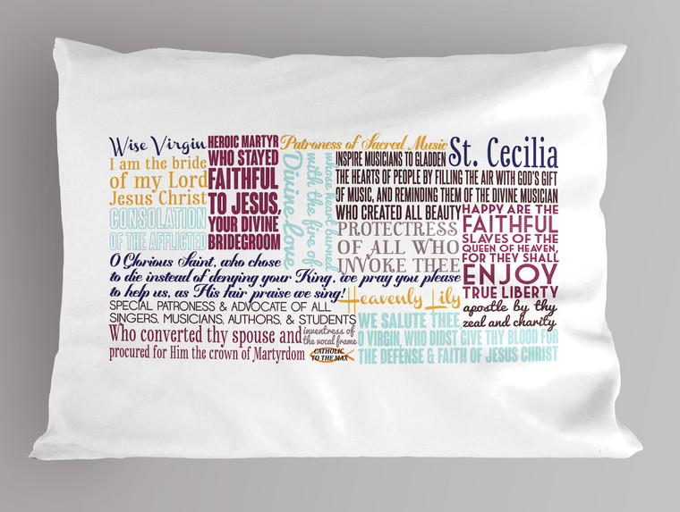 Saint Cecilia Quote Pillowcase