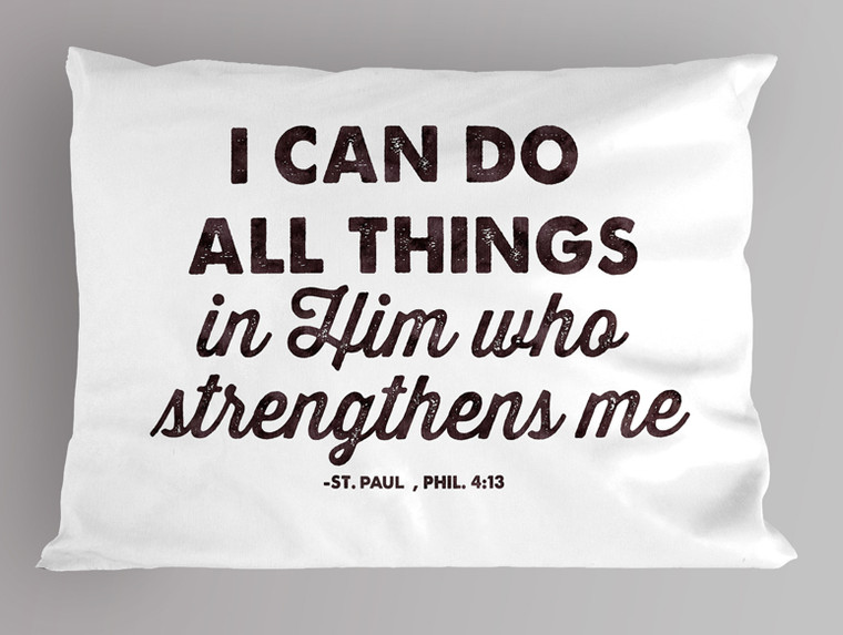 "I Can Do All Things" St. Paul Quote Pillowcase