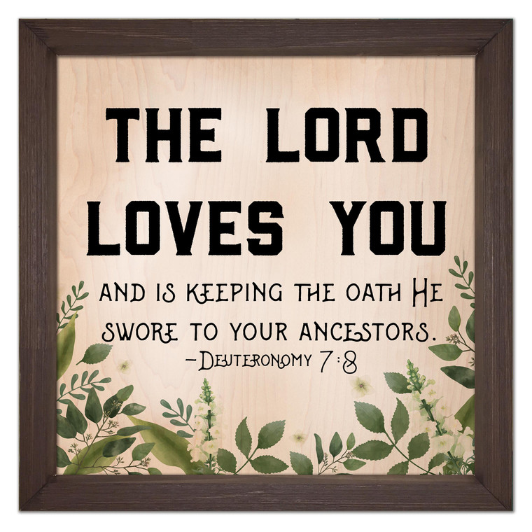 "The Lord Loves You" Rustic Framed Quote