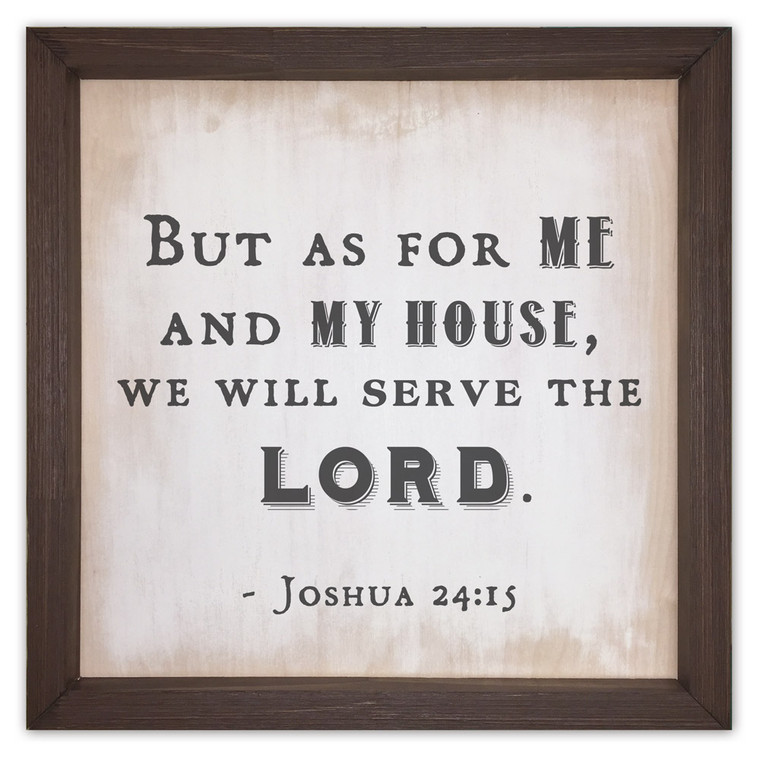 "We Will Serve The Lord" Rustic Framed Quote