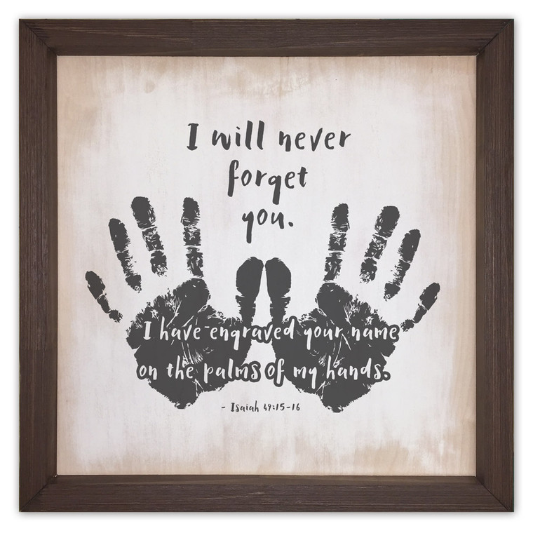 "I Will Never Forget You" Rustic Framed Quote