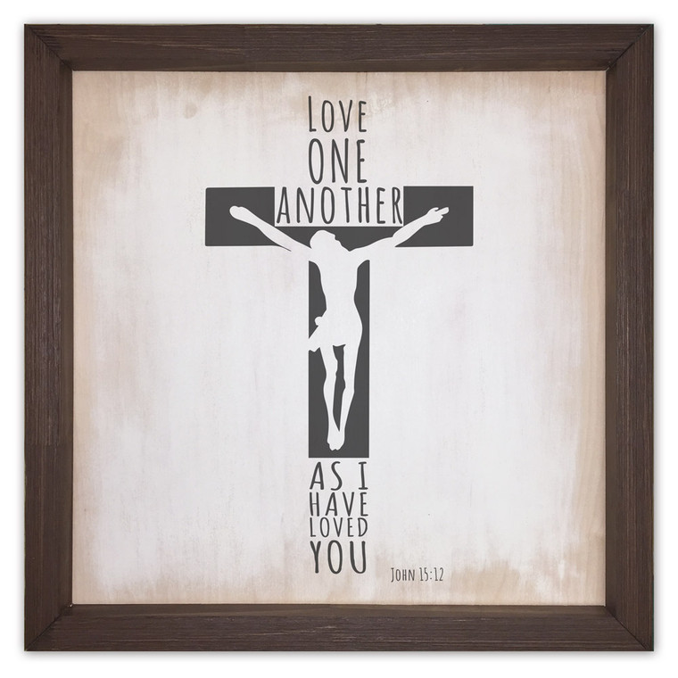 "As I Have Loved You" Rustic Framed Quote "As I Have Loved You" Rustic Framed Quote