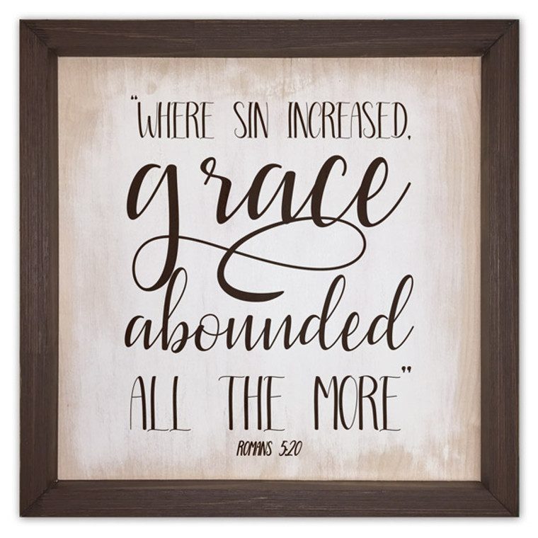 "Where Sin Increased" Rustic Framed Quote