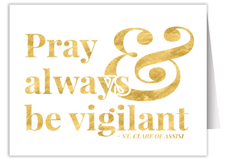 "Pray & Always be Vigilant" Quote Note Card