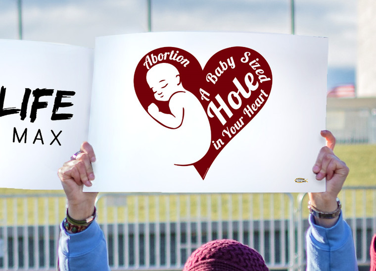 Abortion Leaves a Baby Sized Hole Heart Waterproof Signs (Pack of 12)