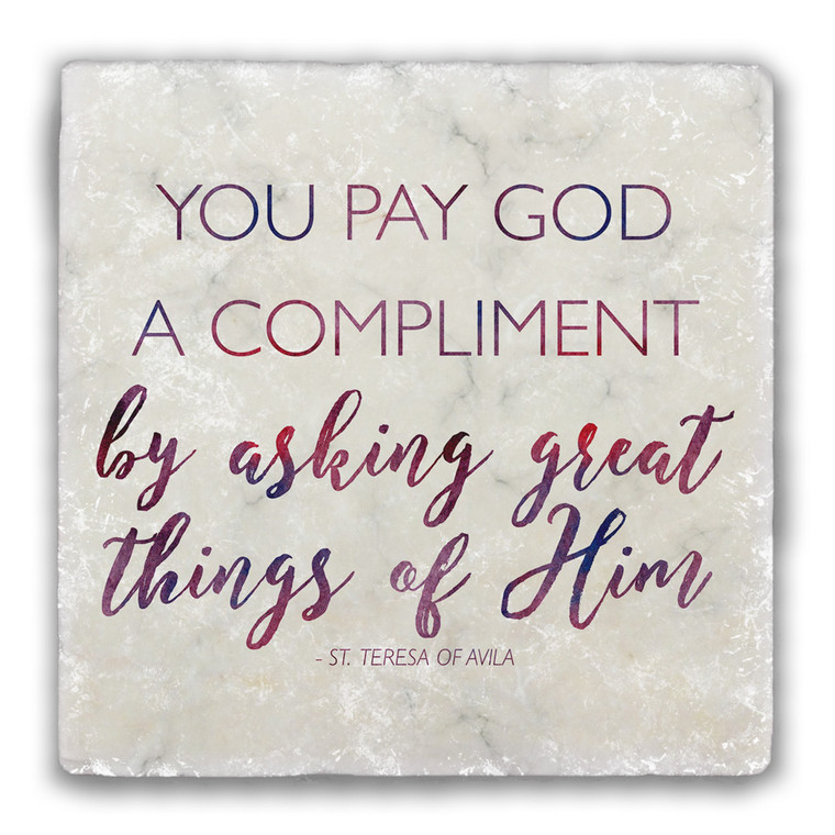 "You Pay God a Compliment" Tumbled Stone Coaster