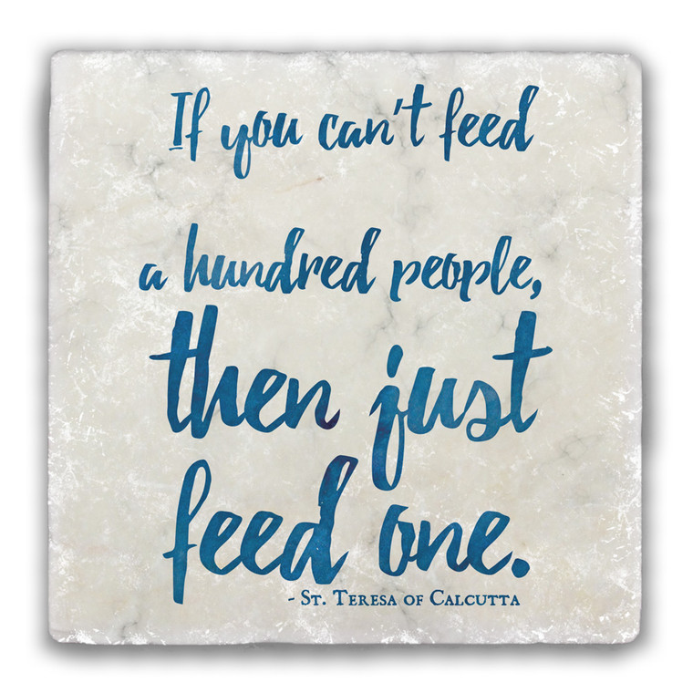 "Just Feed One" Dark Blue Tumbled Stone Coaster