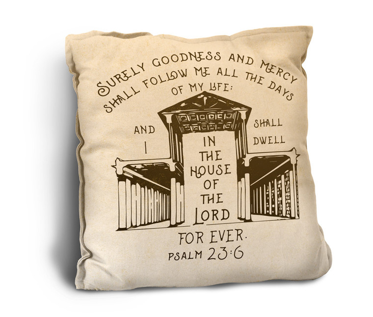 I Shall Dwell in the House of the Lord Rustic Pillow