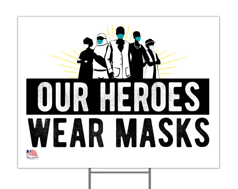 Our Heroes Wear Masks with Doctors Yard Sign