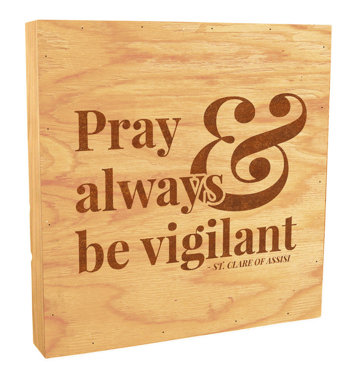 "Pray Always" Rustic Box Art 