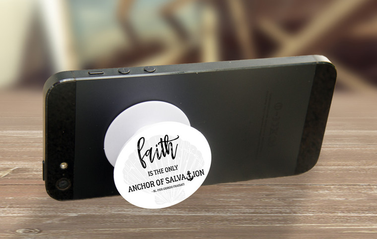 "Faith Is The Only Anchor" Pop-Up Phone Holder