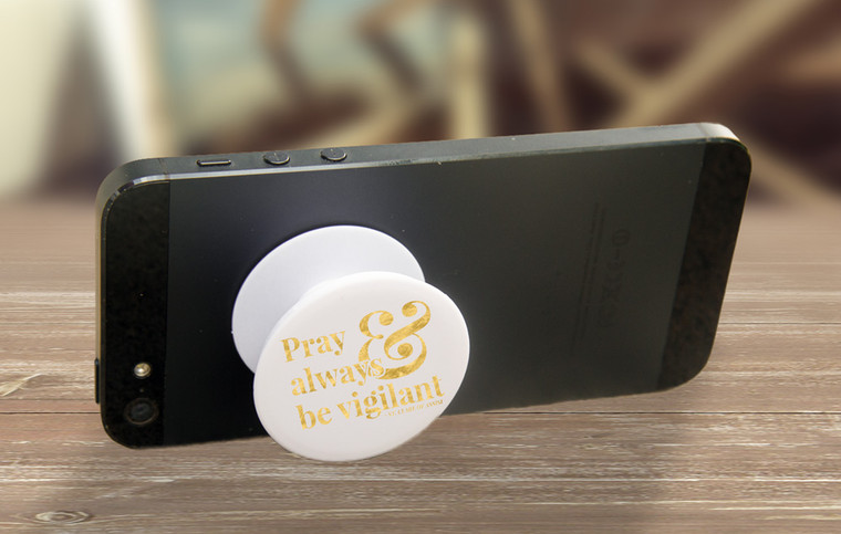 "Pray & Always Be Vigilant" Pop-Up Phone Holder