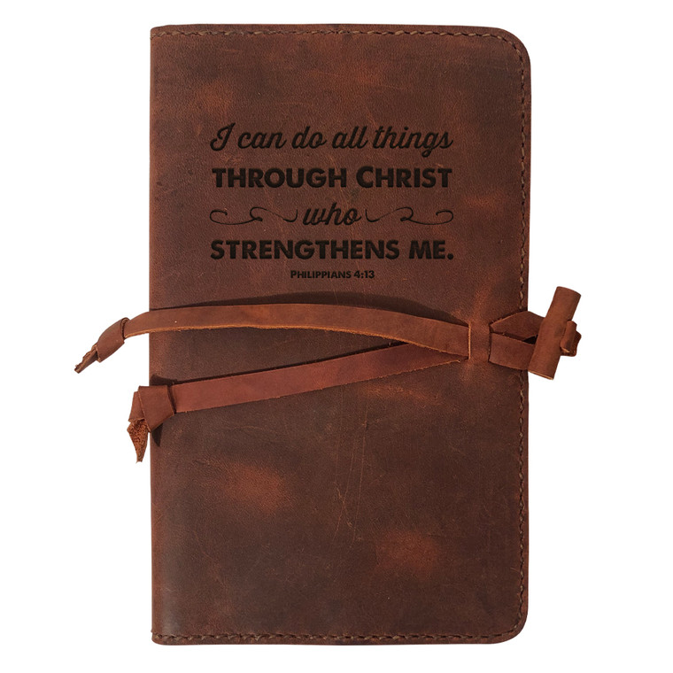 "I Can Do All Things" Rustic Leather Journal Cover