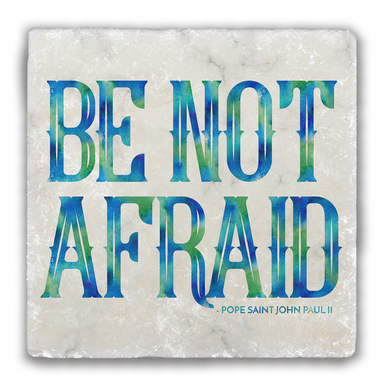 Be Not Afraid Tumbled Stone Tile