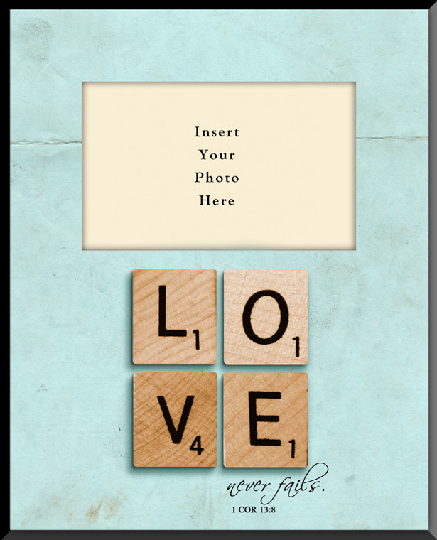 Love Never Fails Vertical Picture Frame (Insert Your Photo) Love Never Fails Vertical Picture Frame (Insert Your Photo)