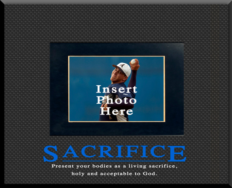 "Sacrifice" Motivational Picture Frame