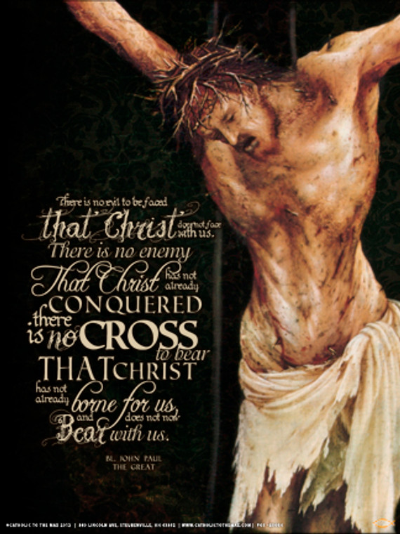 Crucifixion (JPII Quote) Poster